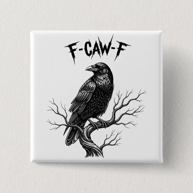 Chapa Cuadrada Cuervo - F-Caw-F (Anverso)