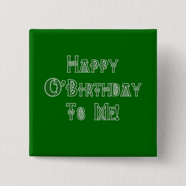 Chapa Cuadrada Cumpleaños feliz del día del St Patricks a mí (Anverso)