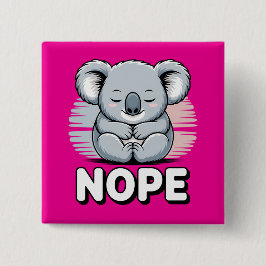 Chapa Cuadrada Cute Koala Durmiendo "No" Divertido Dibujo Animado