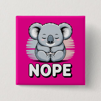 Chapa Cuadrada Cute Sleeping Koala “Nope” Funny Cartoon