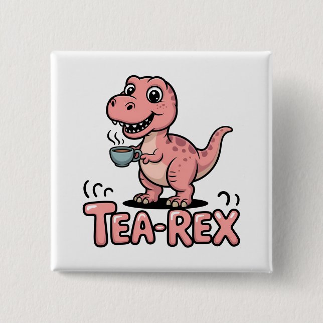 Chapa Cuadrada Cute Tea-Rex Dinosaurio Rosa – ¡Sorber Sucede! (Anverso)