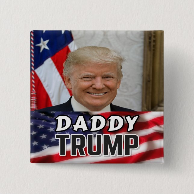 Chapa Cuadrada Daddy Trump (Anverso)