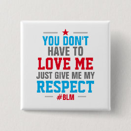 Chapa Cuadrada Dame Mi RESPETO (#BLM ) BLANCO