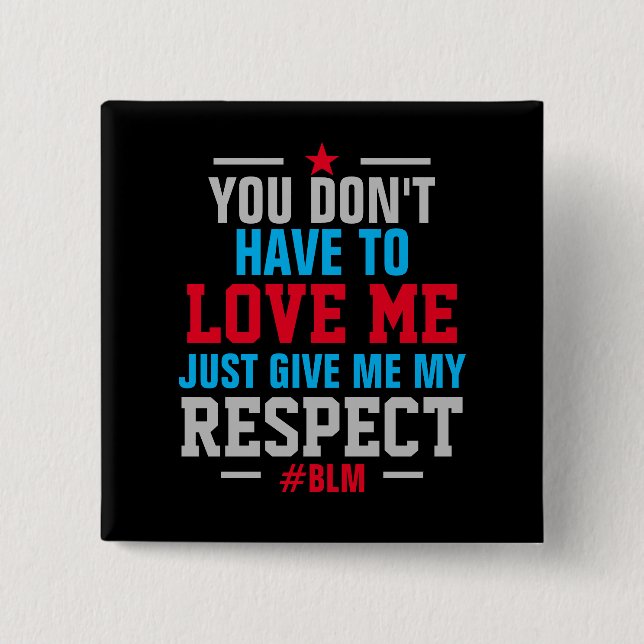 Chapa Cuadrada Dame Mi Respeto (#BLM) NEGRO (Anverso)