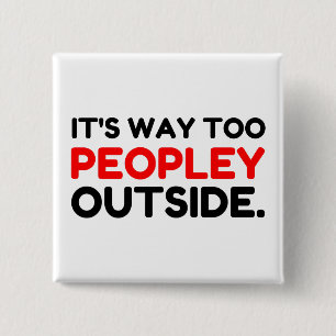 Chapa Cuadrada Demasiada gente fuera de Introvertido gracioso