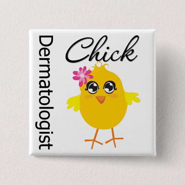Chapa Cuadrada Dermatólogo Chick (Anverso)