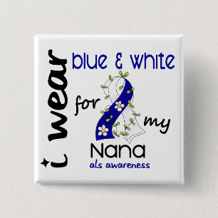 Chapa Cuadrada Desgaste del ALS I azul y blanco para mi Nana 43