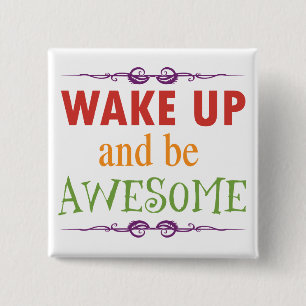 Chapa Cuadrada Despierte y sea impresionante