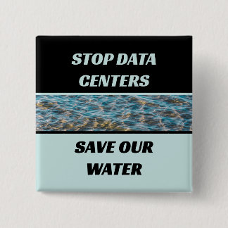 Chapa Cuadrada Detener Centros De Datos Salva Nuestra Agua Fotogr