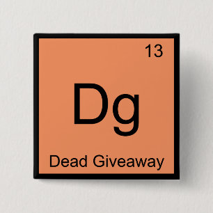 Chapa Cuadrada Dg - Química Símbolo Elemento Muerte Regalo Meme T