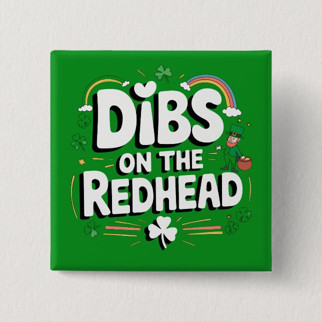 Chapa Cuadrada Dibs On The Redhead Funny St Patrick's Day (Anverso)