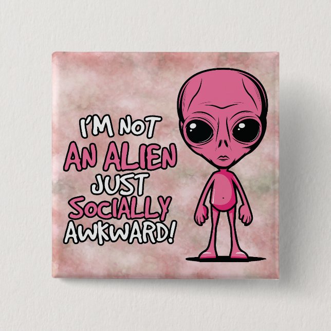 Chapa Cuadrada Dibujo animado de alienígena socialmente incómodo (Anverso)