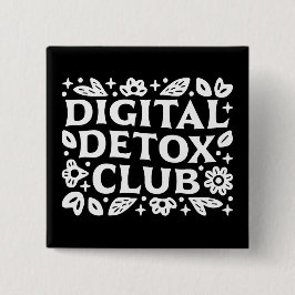 Chapa Cuadrada Digital detox club mindfulness motivation reminder