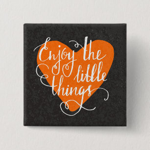 Chapa Cuadrada Disfrute de las pequeñas cosas
