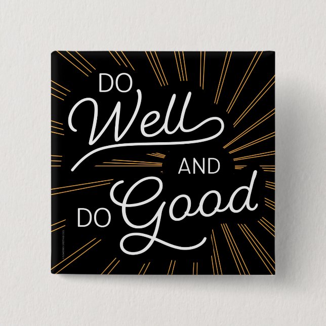 Chapa Cuadrada Do Well Do Good Motivational (Anverso)