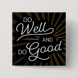 Chapa Cuadrada Do Well Do Good Motivational