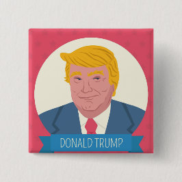Chapa Cuadrada Donald Trump