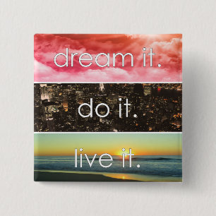 Chapa Cuadrada Dream It Do It Live It Motivational Cita
