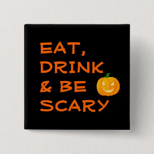 Chapa Cuadrada Eat, Drink and be Scary - Jack o' Lantern Button