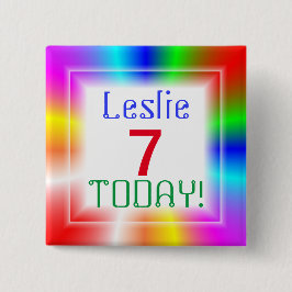 Chapa Cuadrada Edad del Personalizable arcoiris