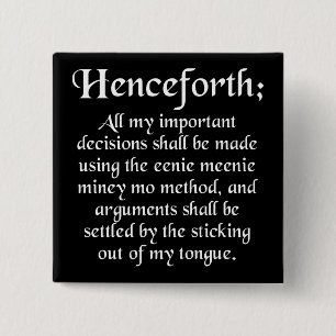 Chapa Cuadrada Eenie Meenie Miney Mo Funny Button Badin