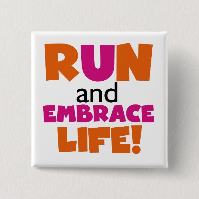 Chapa Cuadrada Ejecutar y abrazar rosado Naranja de vida (Anverso)