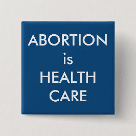 Chapa Cuadrada El aborto es una protesta a favor de la elección d