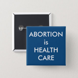 Chapa Cuadrada El aborto es una protesta a favor de la elección d