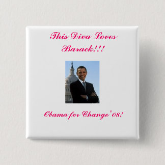 Chapa Cuadrada ¡el barack 1, esta diva ama Barack!!! , Obama
