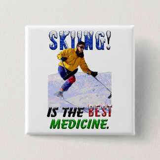 Chapa Cuadrada El esquí es la mejor medicina
