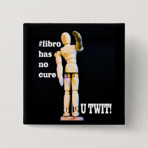 Chapa Cuadrada El Fibromyalgia no tiene ninguna insignia de la