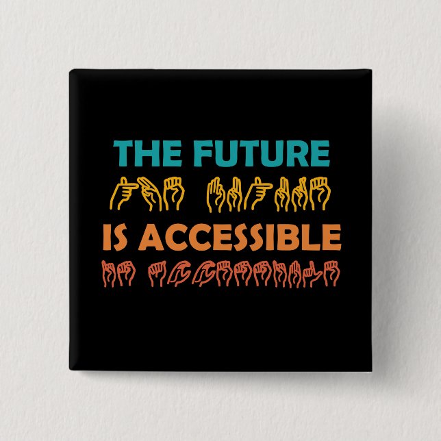 Chapa Cuadrada El futuro es lenguaje de Rótulo ASL accesible (Anverso)