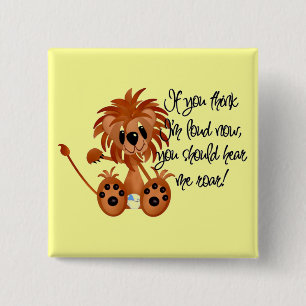 Chapa Cuadrada El león del bebé me oye rugir las camisetas y los 