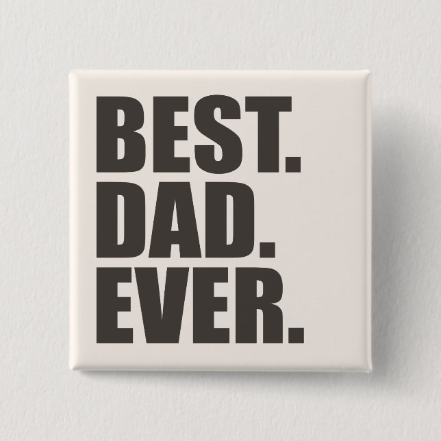 Chapa Cuadrada El mejor. Papá. Nunca (Anverso)