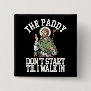 Chapa Cuadrada El Paddy no empieza hasta que yo entre Funny Irish