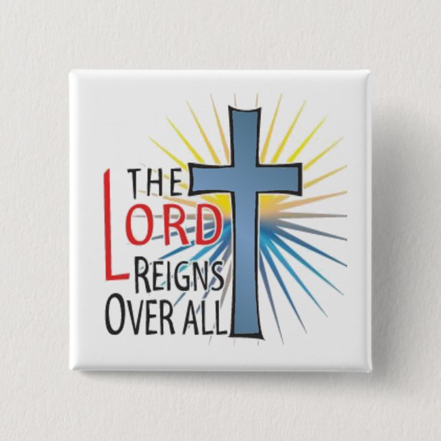 Chapa Cuadrada El señor Reigns Over All (Anverso)