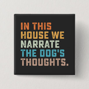 Chapa Cuadrada En esta casa narramos los pensamientos del perro