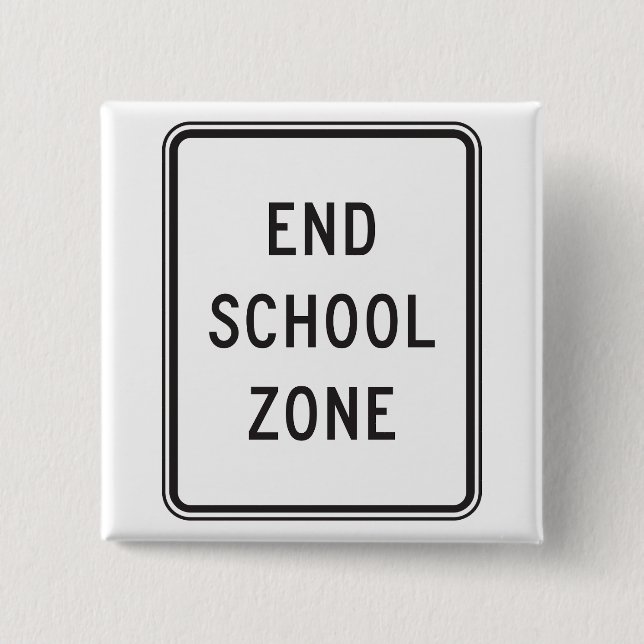 Chapa Cuadrada End School Zone Traffic Sign (Anverso)