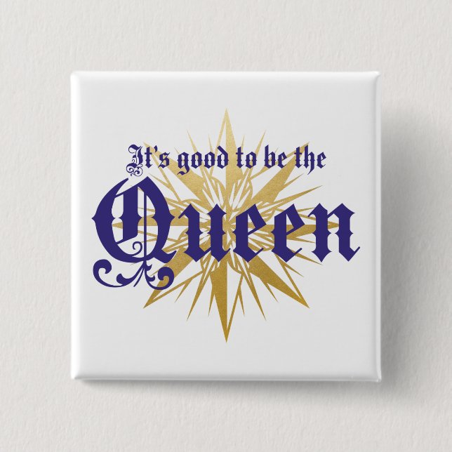 Chapa Cuadrada Es bueno ser la reina (Anverso)