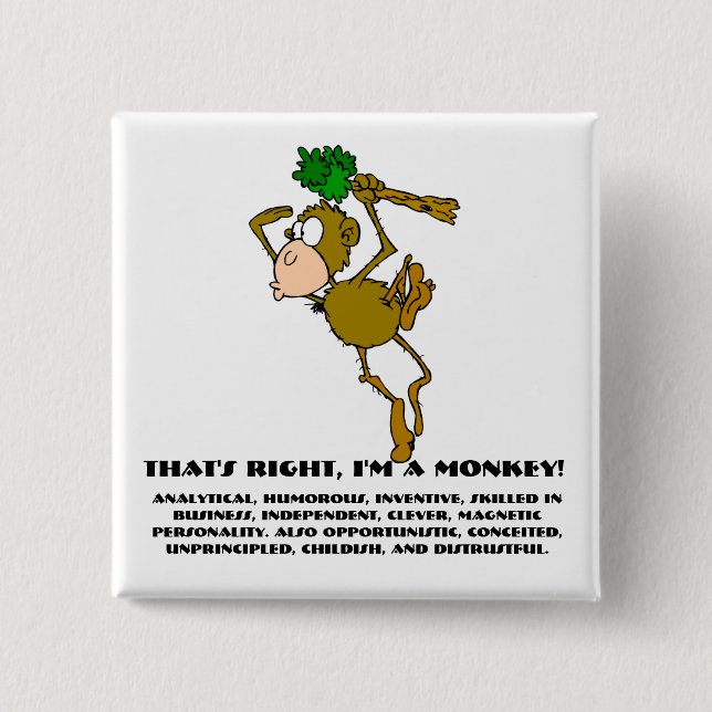Chapa Cuadrada Es cierto, soy un mono (Anverso)