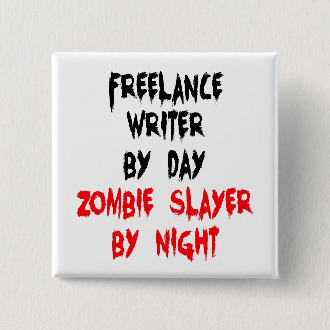 Chapa Cuadrada Escritor independiente Zombie Slayer (Anverso)
