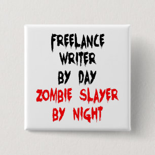 Chapa Cuadrada Escritor independiente Zombie Slayer