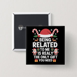 Chapa Cuadrada Estar relacionado conmigo divertida Navidad famili