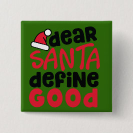 Chapa Cuadrada Estimado Santa, Define Good Funny
