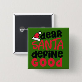 Chapa Cuadrada Estimado Santa, Define Good Funny