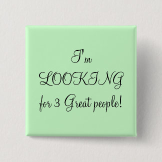 Chapa Cuadrada ¡Estoy buscando a 3 grandes personas!