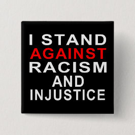 CHAPA CUADRADA ESTOY EN CONTRA DEL RACISMO Y LA INJUSTICIA DE LA 