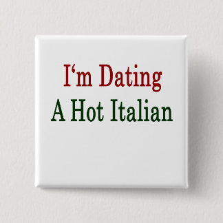 Chapa Cuadrada Estoy saliendo con un italiano caliente