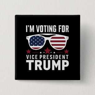 Chapa Cuadrada Estoy votando por el vicepresidente Trump Elección