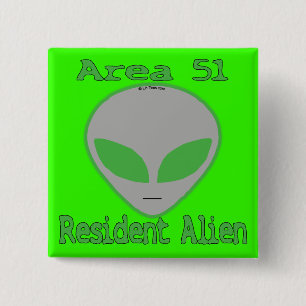 Chapa Cuadrada Extranjero residente del área 51